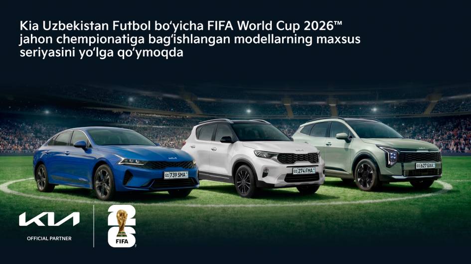 Kia Uzbekistan FIFA World Cup 2026™ uchun modellarning maxsus seriyasini taqdim etadi